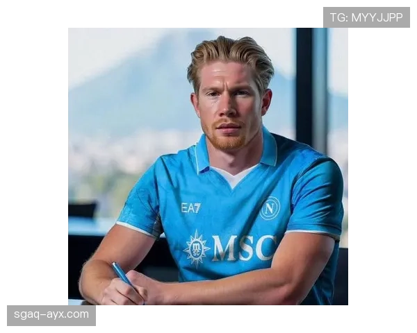 德布劳内转会那不勒斯，开启留洋生涯新篇章